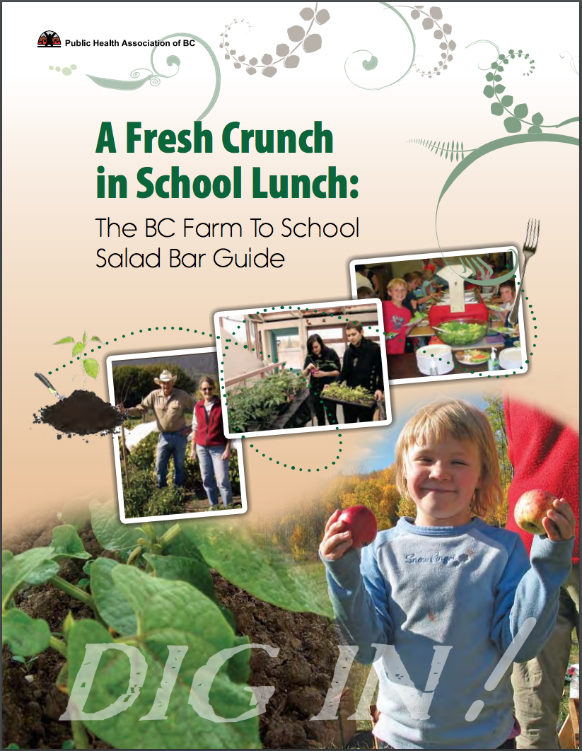 1st Edition: A Fresh Crunch in School Lunch: BC's Farm to School Salad Bar Guide
