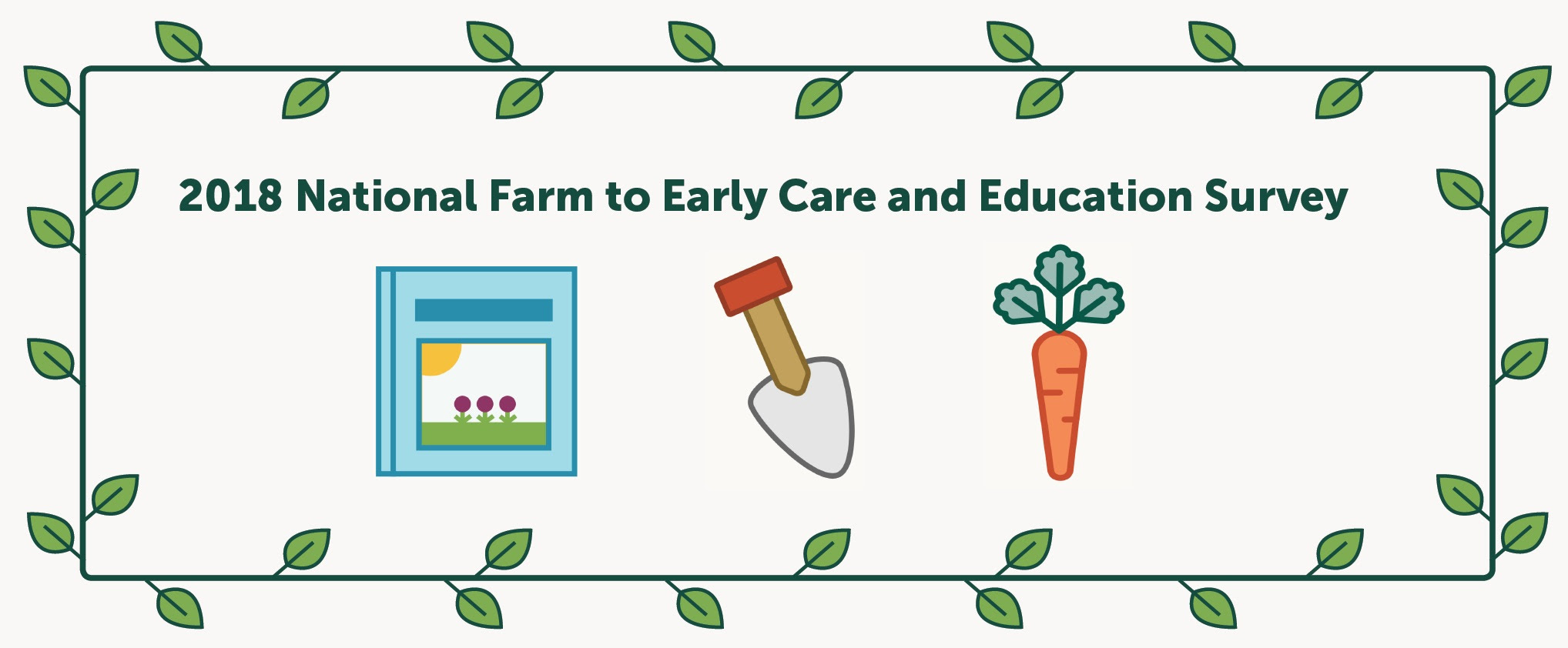 Results from the 2018 National Farm to Early Care and Education Survey