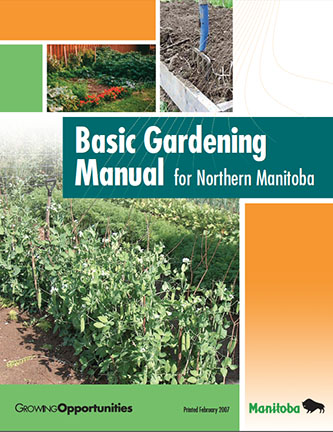 Basic Gardening Manual for Northern Manitoba