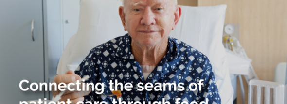CONNECTING THE SEAMS OF PATIENT CARE THROUGH FOOD.
